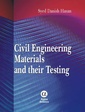 Couverture de l'ouvrage Civil Engineering Materials and Their Testing