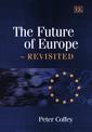 Couverture de l'ouvrage The Future of Europe Revisited