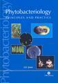 Couverture de l'ouvrage Phytobacteriology : Principles & practice