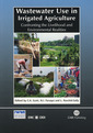 Couverture de l'ouvrage Wastewater use in irrigated agriculture Confronting the livelihood and environmental realities