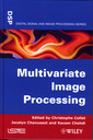Couverture de l'ouvrage Multivariate Image Processing