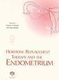 Couverture de l'ouvrage Hormone replacement therapy and endometrium