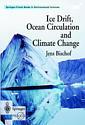 Couverture de l'ouvrage Ice Drift, Ocean Circulation and Climate Change