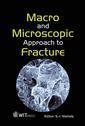 Couverture de l'ouvrage Macro and Microscopic Approach to Fracture