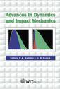 Couverture de l'ouvrage Advances in Dynamics and Impact Mechanics (Impact and Damage on Structures, Vol. 1) Ed. 2003