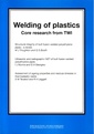 Couverture de l'ouvrage Welding of plastics : core research from TWI