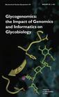 Couverture de l'ouvrage Glycigenomics : The Impact of Genomics and Informatics in Glycobiology