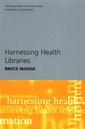 Couverture de l'ouvrage Harnessing Health Libraries