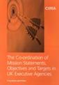 Couverture de l'ouvrage The co-ordination of mission statements, objectives, and targets in uk executive agencies (series: cima research) (paperback)
