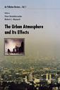 Couverture de l'ouvrage The urban atmosphere and its effects (Air pollution reviews, 1)
