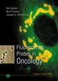 Couverture de l'ouvrage Fluorescence probes in oncology