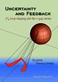 Couverture de l'ouvrage Uncertainty and feedback. H-infini loop-shaping and the v-gap metric