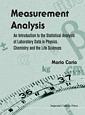 Couverture de l'ouvrage Measurement analysis. An introduction to the statistical analysis of laboraroty data in physics, chemistry and the life sciences