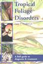 Couverture de l'ouvrage Tropical foliage disorders
