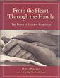 Couverture de l'ouvrage From the Heart Through the Hands: The Power of Touch in Caring for Our Elderly and Ill