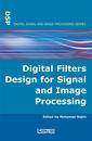 Couverture de l'ouvrage Digital Filters Design for Signal and Image Processing