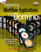 Couverture de l'ouvrage Programming Workflow Applications with Domino