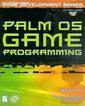Couverture de l'ouvrage Palm OS game programming with CD-ROM