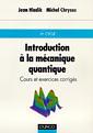 Couverture de l'ouvrage Introduction à la mécanique quantique cours & exercices corrigés /Sciences Sup