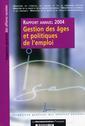 Couverture de l'ouvrage Gestion des âges et politiques de l'emploi : rapport 2004 de l'IGAS