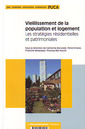 Couverture de l'ouvrage Vieillissement de la population et logement. Les stratégies résidentielles et patrimoniales