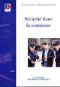 Couverture de l'ouvrage Sécurité dans la commune, Ed. 2004 (Législation & réglementation) (REF 317460000)