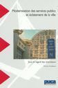 Couverture de l'ouvrage Modernisation des services publics et éclatement de la ville sous le regard des chercheurs
