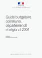 Couverture de l'ouvrage Guide budgétaire communal, départemental et régional 2004