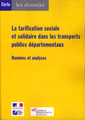 Couverture de l'ouvrage La tarification sociale et solidaire dans les transports publics départementaux. Données et analyses
