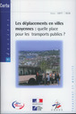 Couverture de l'ouvrage Les déplacements en villes moyennes : quelle place pour les transports publics (Dossiers CERTU N° 183, transport et mobilité)