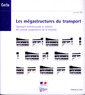 Couverture de l'ouvrage Les mégastructures du transport. Typologie architecturale et urbaine des grands équipements de la mobilité (Débats CERTU N° 65)