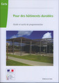 Couverture de l'ouvrage Pour des bâtiments durables. Guide et outils de programmation (Références CERTU N° 102, avec CD-ROM)