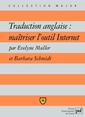 Couverture de l'ouvrage Traduction anglaise : maîtriser l'outil Internet