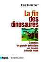 Couverture de l'ouvrage La fin des dinosaures : comment les grandes extinctions ont façonné le monde vivant