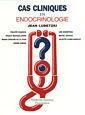 Couverture de l'ouvrage Cas cliniques en endocrinologie (Coll. Cas cliniques)