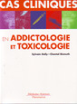 Couverture de l'ouvrage Cas cliniques en addictologie et toxicologie