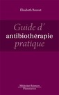 Couverture de l'ouvrage Guide d'antibiothérapie pratique