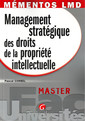 Couverture de l'ouvrage mémentos lmd - management stratégique des droits de la propriété intellectuelle