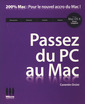 Couverture de l'ouvrage Passez du PC au Mac (200% Mac : pour le nouvel accro du Mac !)