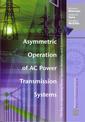 Couverture de l'ouvrage Asymmetric operation of AC power transmission system