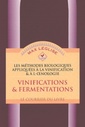 Couverture de l'ouvrage Vinifications & fermentations - tome 1
