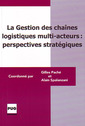 Couverture de l'ouvrage GESTION DES CHAINES LOGISTIQUES MULTI-ACTEURS