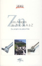 Couverture de l'ouvrage Les alliages de zinc de A à Z : du projet à la pièce finie