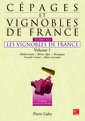 Couverture de l'ouvrage Cépages et vignobles de France.Tome 3 : les vignobles de France 