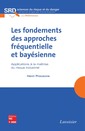 Couverture de l'ouvrage Les fondements des approches fréquentielle et bayésienne
