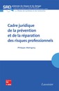 Couverture de l'ouvrage Cadre juridique de la prévention et de la réparation des risques professionnels 