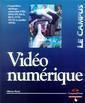 Couverture de l'ouvrage Vidéo numérique : acquisition, montage, conversion VHS, DVD,DV, DivX, BivX, VCD, SVCD et satellite(DVB) (Le Campus)