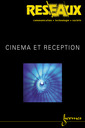 Couverture de l'ouvrage Cinéma et réception (Réseaux Vol. 18 N° 99)