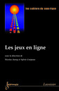 Couverture de l'ouvrage Les jeux en ligne (Les cahiers du numérique Vol.4 N° 2/2003)