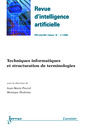 Couverture de l'ouvrage Techniques informatiques et structuration de terminologies (Revue d'intelligence artificielle RSTI série RIA Vol.18 N° 1/2004)